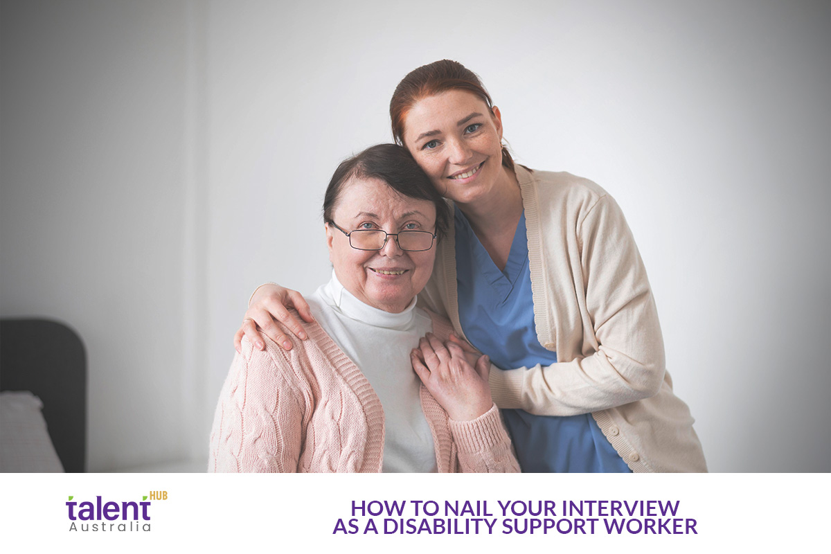 How to Nail Your Interview as a Disability Support Worker