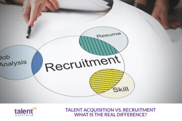 Talent Acquisition vs. Recruitment: What’s the Real Difference?