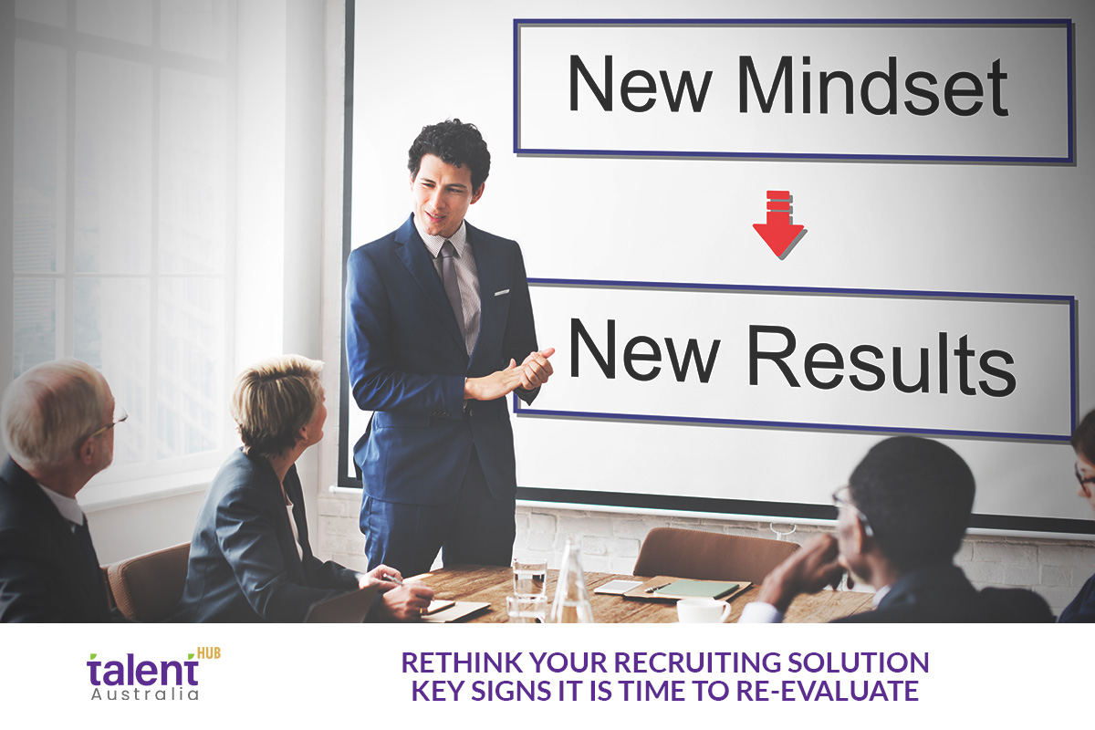 Rethink Your Recruiting Solution: Signs It is Time to Re-Evaluate