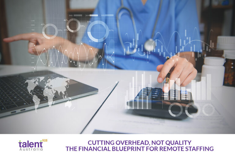Cutting Overhead, Not Quality: The Financial Blueprint for Remote Healthcare Staffing
