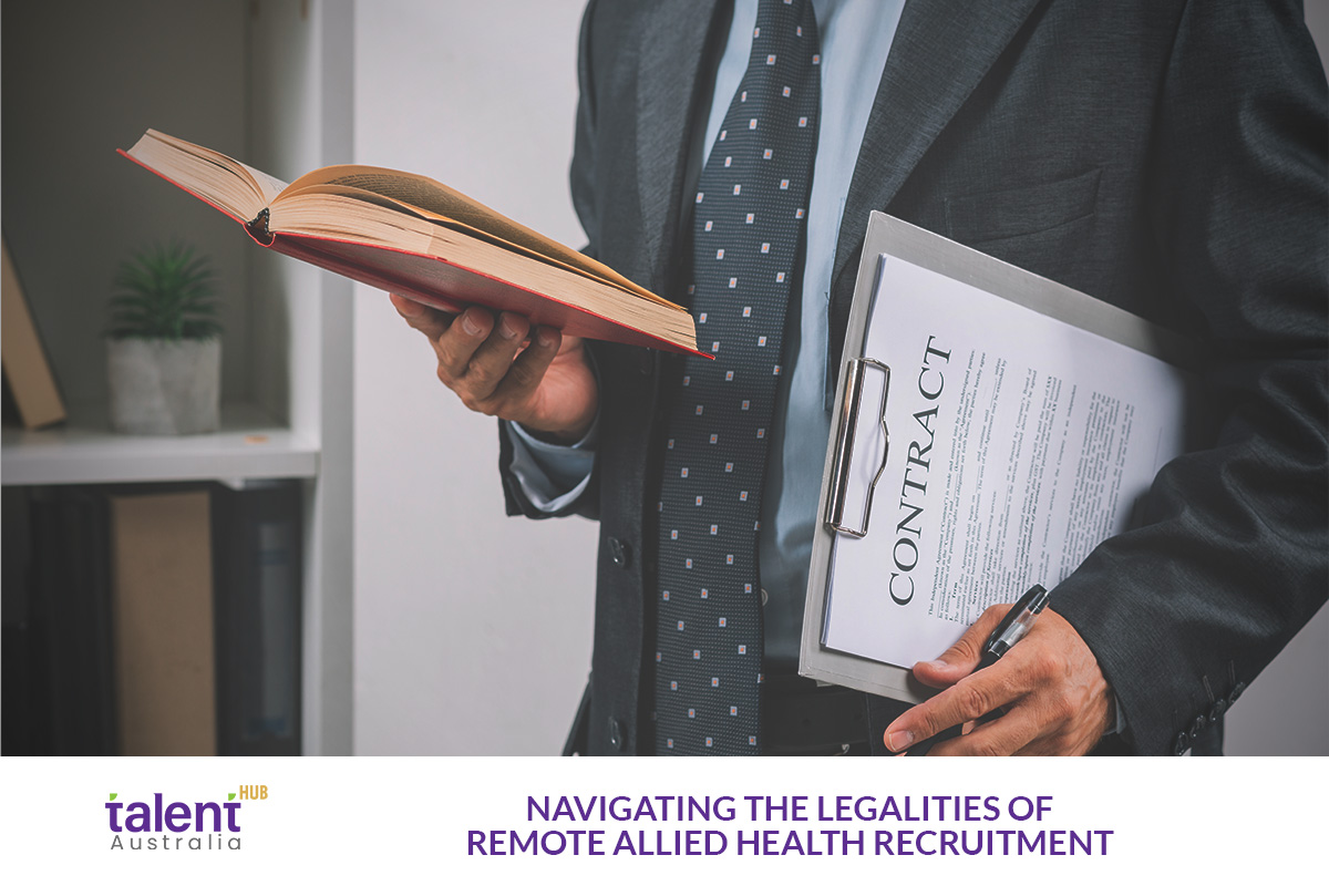 Navigating the Legalities of Remote Allied Health Recruitment in Australia